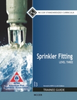 Sprinkler Fitting Trainee Guide, Level 3