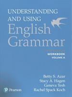 Azar-Hagen Grammar - (AE) - 5th Edition - Workbook A - Understanding and Using English Grammar