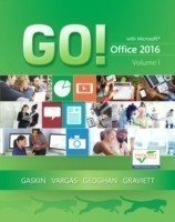 GO! with Office 2016, Volume 1