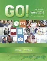 GO! with Microsoft Word 2016 Comprehensive