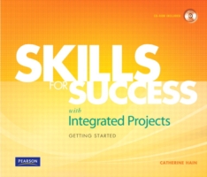 Skills for Success with Integrated Projects Getting Started