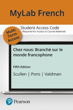 MyLab French with Pearson eText Access Code (24 Months) for Chez nous