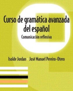 Curso de gramática avanzada del español Comunicacion reflexiva