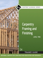 Carpentry Framing & Finishing Level 2 Trainee Guide, Hardcover