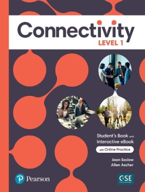 Connectivity Level 1 Student's Book & Interactive Student's eBook with Online Practice, Digital Resources and App