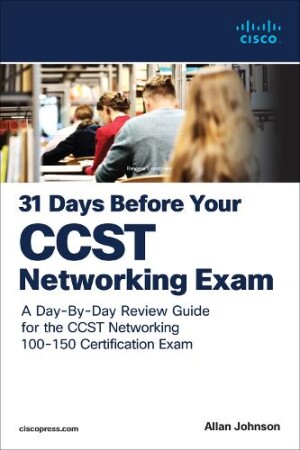 31 Days Before your Cisco Certified Support Technician (CCST) Networking 100-150 Exam