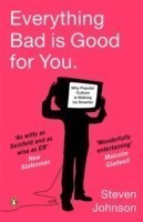 Everything Bad is Good for You