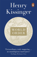 Kissinger - World Order: Reflections on the Character of Nations and the Course of History