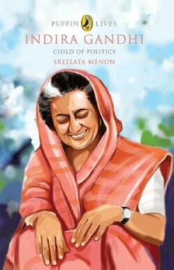 Puffin Lives: Indira Gandhi