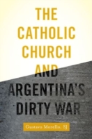 Catholic Church and Argentina's Dirty War