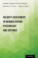 Validity Assessment in Rehabilitation Psychology and Settings