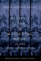 Beating Time & Measuring Music in the Early Modern Era