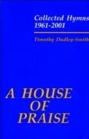 House of Praise: Collected Hymns 1961-2001