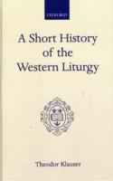 Short History of the Western Liturgy