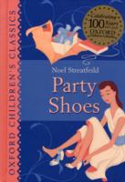 Oxford Children's Classics: Party Shoes