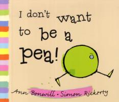 I Don't Want to Be a Pea!