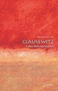 Clausewitz: A Very Short Introduction