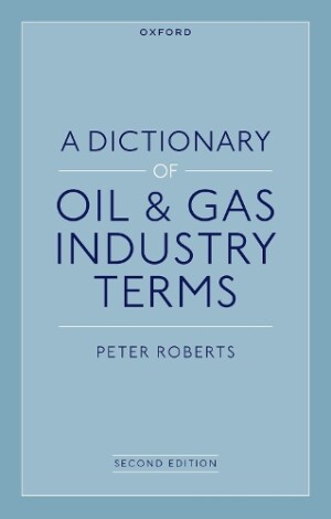 Dictionary of Oil & Gas Industry Terms, 2e