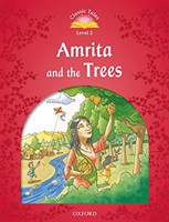 Classic Tales New Edition 2 Amrita and Trees + mp3