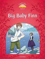 Classic Tales New Edition 2 Big Baby Finn + mp3