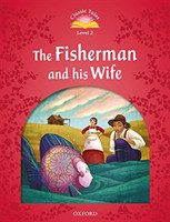 Classic Tales New Edition 2 Fisherman and his Wife + mp3