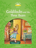 Classic Tales New Edition 3 Goldilocks and the Three Bears + mp3