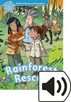 Oxford Read and Imagine 1 Rainforest Rescue + mp3