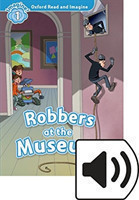 Oxford Read and Imagine 1 Robbers at the Museum + mp3