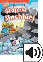 Oxford Read and Imagine 2 Stop the Machine + mp3