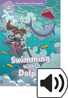 Oxford Read and Imagine 4 Swimming With Dolphin + mp3