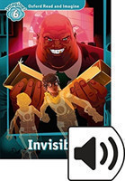Oxford Read and Imagine 6 Invisible! + mp3