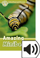 Oxford Read and Discover 3 Amazing Minibeasts + mp3