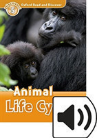 Oxford Read and Discover 5 Animal Life Cycles + mp3