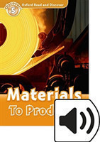 Oxford Read and Discover 5 Materials To Products + mp3
