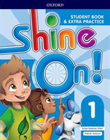 Shine On 1 Student's Book with Extra Practice