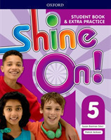 Shine On 5 Student's Book with Extra Practice
