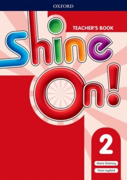 Shine On 2 Teacher's Book Pack