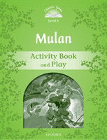 Classic Tales New Edition 3 Mulan Activity Book