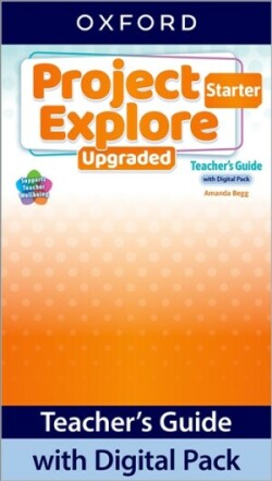 Project Explore Upgraded edition Starter Teacher's Guide with Digital Pack