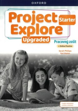 Project Explore Upgraded edition Starter Workbook SK + Online Practice