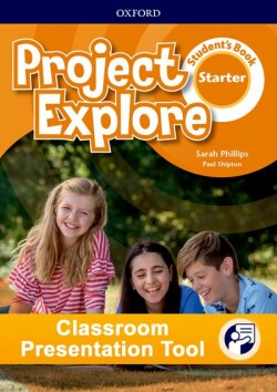 Project Explore Starter Classroom Presentation Tools (for Student's Book)