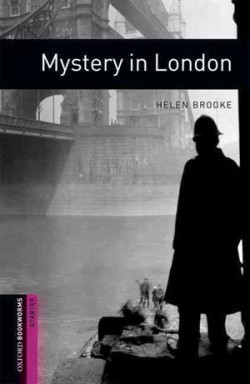 Oxford Bookworms Library Starter - Mystery in London