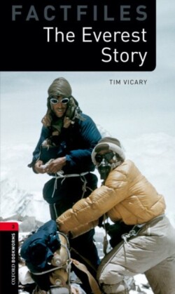 Oxford Bookworms Library 3 Everest Story