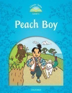 Classic Tales New Edition 1 Peach Boy