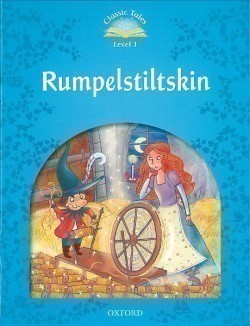 Classic Tales New Edition 1 Rumplestiltskin