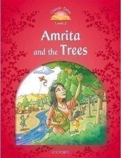 Classic Tales New Edition 2 Amrita and Trees