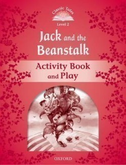 Classic Tales New Edition 2 Jack and Beanstalk Activity Book