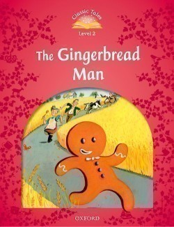 Classic Tales New Edition 2 Gingerbread Man