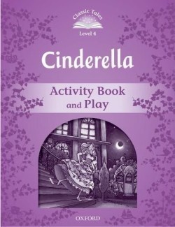 Classic Tales New Edition 4 Cinderella Activity Book
