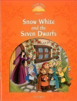 Classic Tales New Edition 5 Snow White and the Seven Dwarfs
